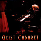 LIVE AT GEIST CABARET